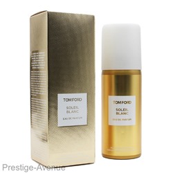 Дезодорант Tom Ford Soleil Blanc unisex 150 ml