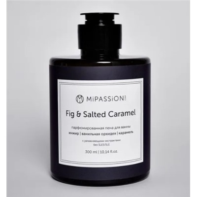Парфюмированная пена для ванны «Caramel & Figs» MiPASSiON, 300мл