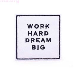 Нашивка «Work hard dream big»