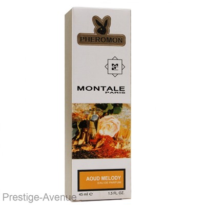 Духи с феромонами Montale Aoud Melody unisex 45 ml