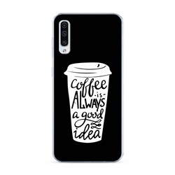 Силиконовый чехол Coffee is на Samsung Galaxy A50