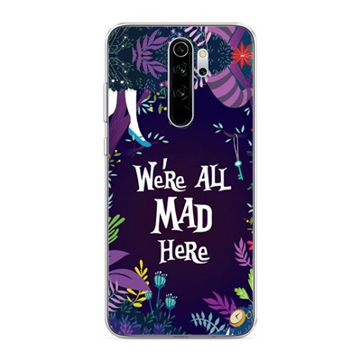 Силиконовый чехол We're all mad here на Xiaomi Redmi Note 8 Pro