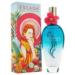 Женские духи   Escada "Born In Paradise" for women 100 ml