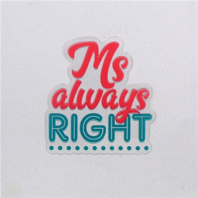 Наклейка для айкос "Ms always right"