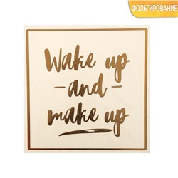 Наклейка‒переводка с фольгированием Wake up and make up, 10 × 10 см