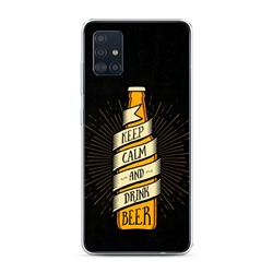 Силиконовый чехол Keep calm and drink beer на Samsung Galaxy A51