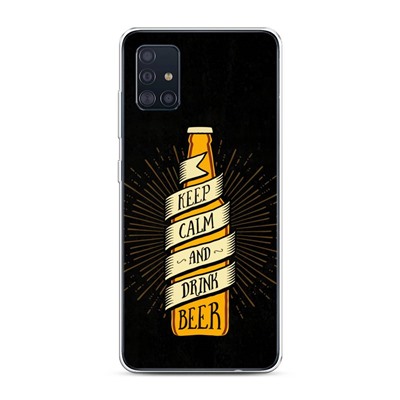 Силиконовый чехол Keep calm and drink beer на Samsung Galaxy A51