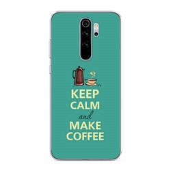 Силиконовый чехол Keep calm and make coffee на Xiaomi Redmi Note 8 Pro
