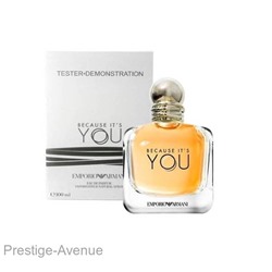 Тестер: Giorgio Armani Because It’s You for women 100 мл