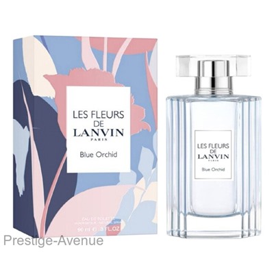 Lanvin Les Fleurs de Lanvin Blue Orchid edt for woman 90 ml ОАЭ